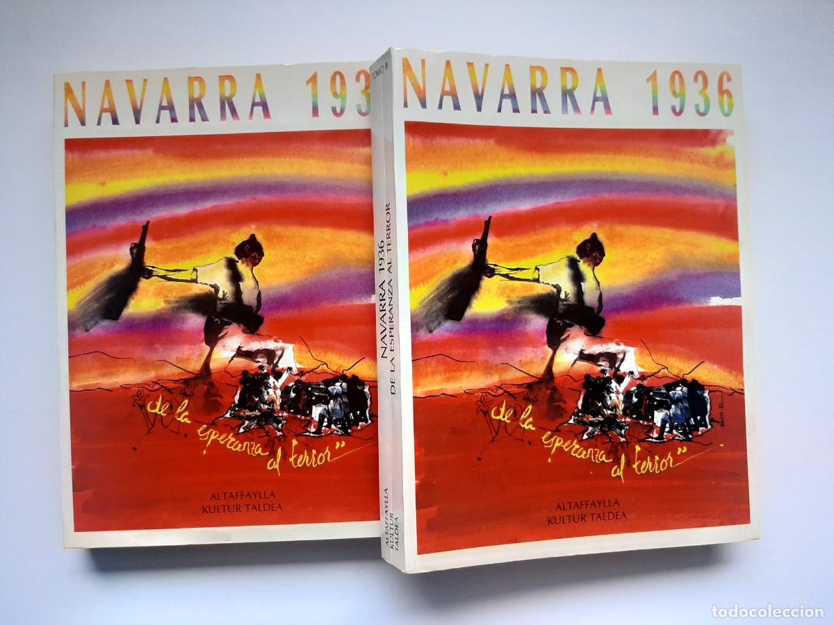 Libros de segunda mano: NAVARRA 1936. DE LA ESPERANZA AL TERROR. ALTAFFAYLLA KULTR TALDEA. OBRA COMPLETA. 1986