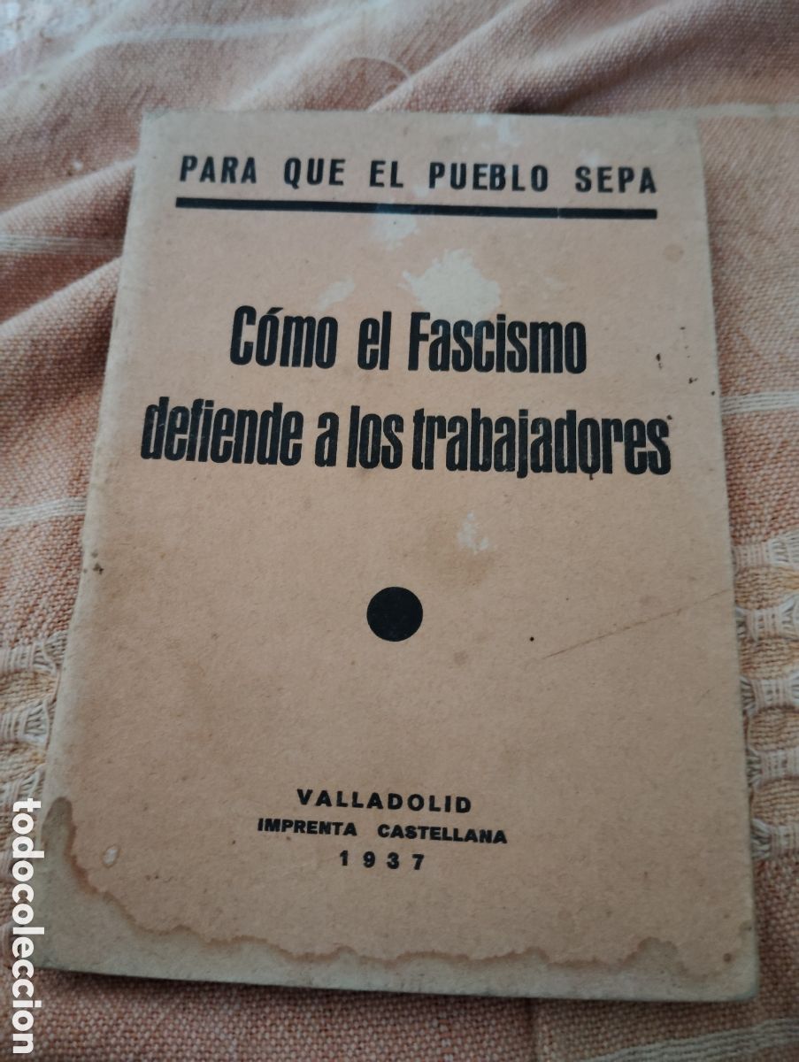 Gebrauchte B&uuml;cher: PARA QUE EL PUEBLO SEPA - COMO EL FASCISMO DEFIENDE A LOS TRABAJADORES ( 1937 )