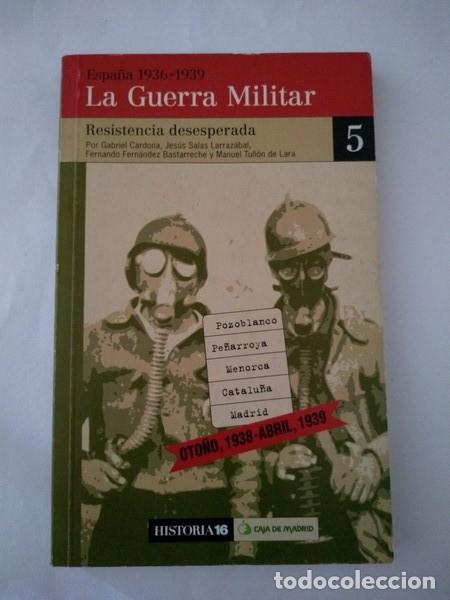 Gebrauchte B&uuml;cher: La Guerra Militar. Resistencia desesperada - Gabriel Cardona y otros