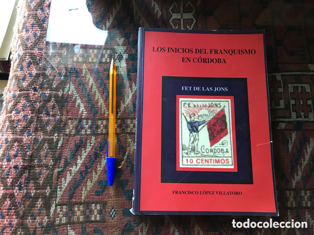 Gebrauchte B&uuml;cher: Los inicios del franquismo en C&oacute;rdoba. FET de las JONS. Francisco L&oacute;pez Villatoro