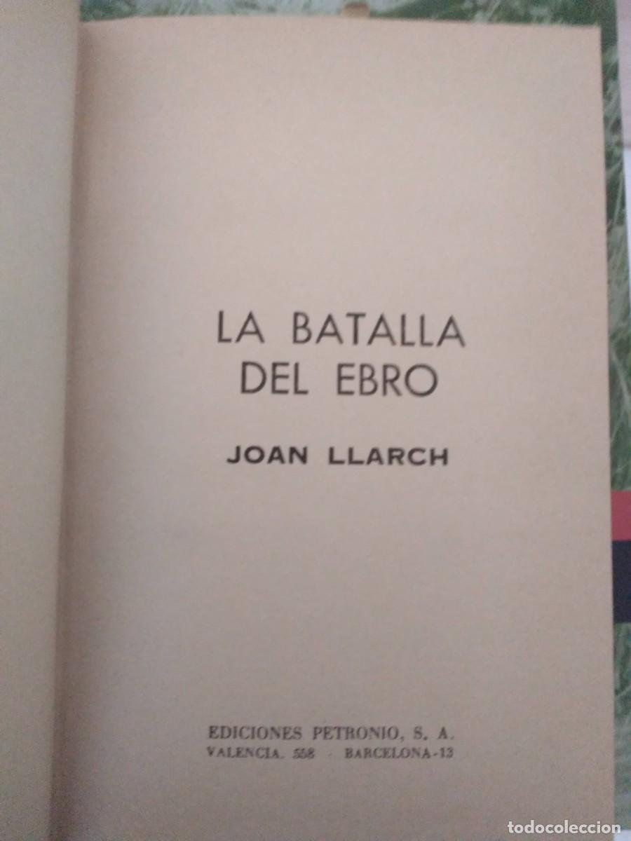 Libros de segunda mano: La batalla del Ebro (Joan Llarch) - Foto 1