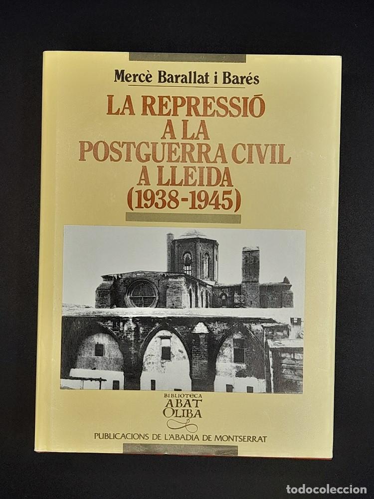 Second hand books: La repressi&oacute; a la postguerra civil a Lleida (1938-1945)
