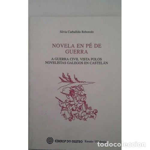 Gebrauchte B&uuml;cher: NOVELA en PE de GUERRA.EDICIOS DO CASTRO. - SILVIA CARBALLIDO REBOREDO. - Sin Especificar