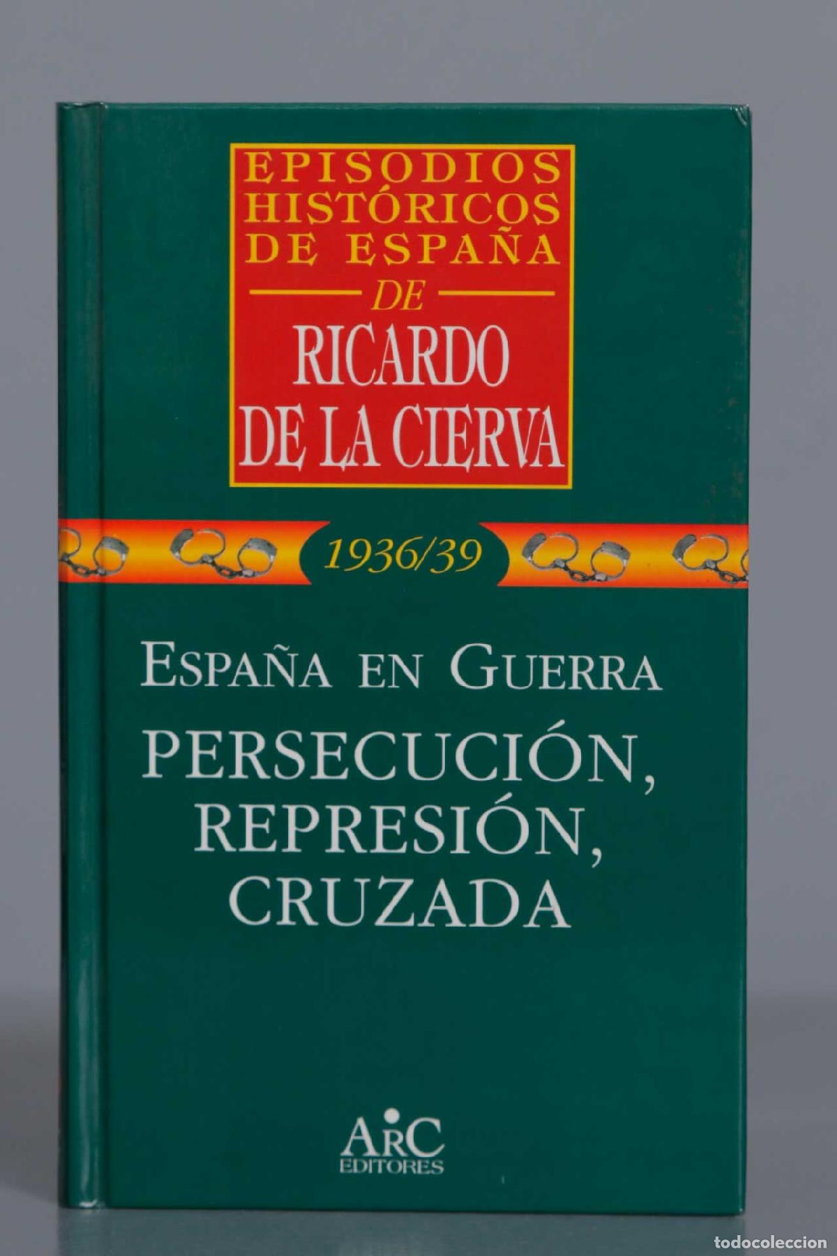 Libros de segunda mano: Espa&ntilde;a en guerra. Ricardo de la Cierva - Foto 1