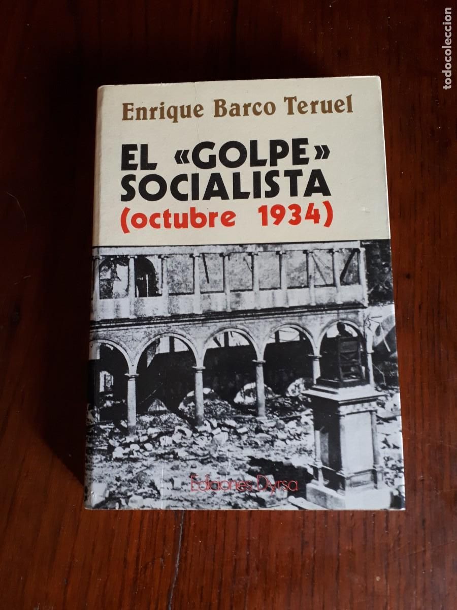 Libri di seconda mano: EL GOLPE SOCIALISTA. (Octubre 1934).-ENRIQUE BARCO TERUEL.