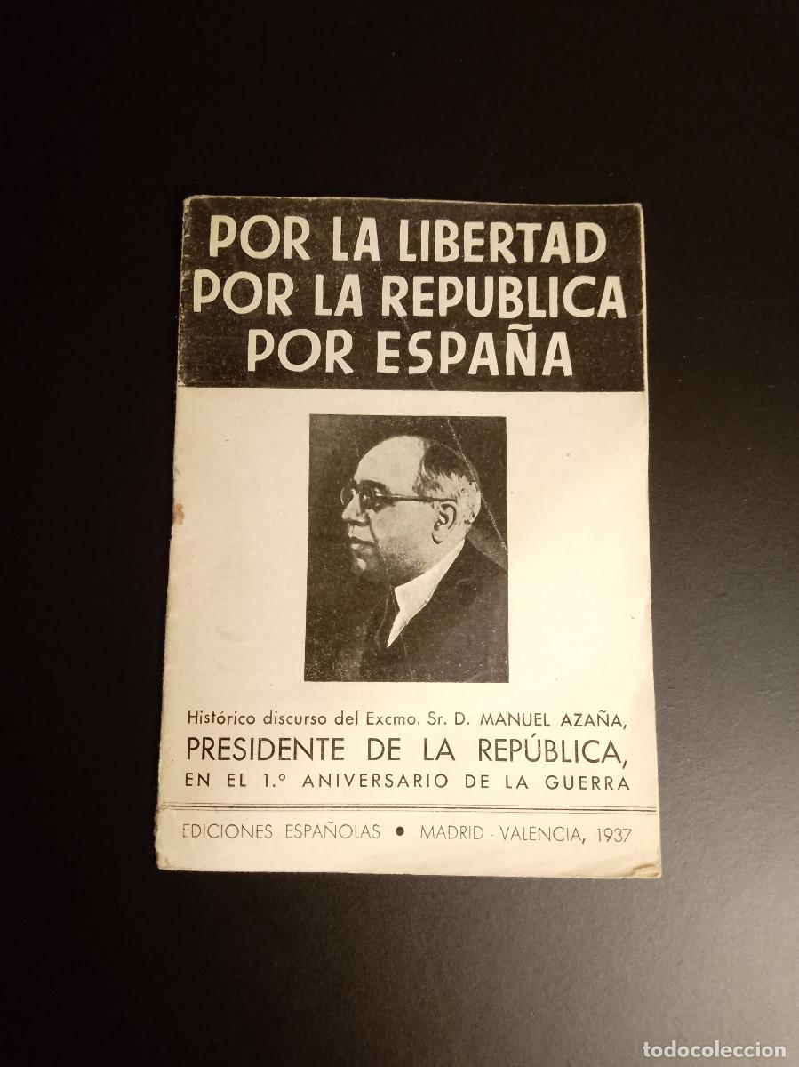 Gebrauchte B&uuml;cher: Manuel Aza&ntilde;a: Por la Libertad por la Rep&uacute;blica por Espa&ntilde;a (1937)