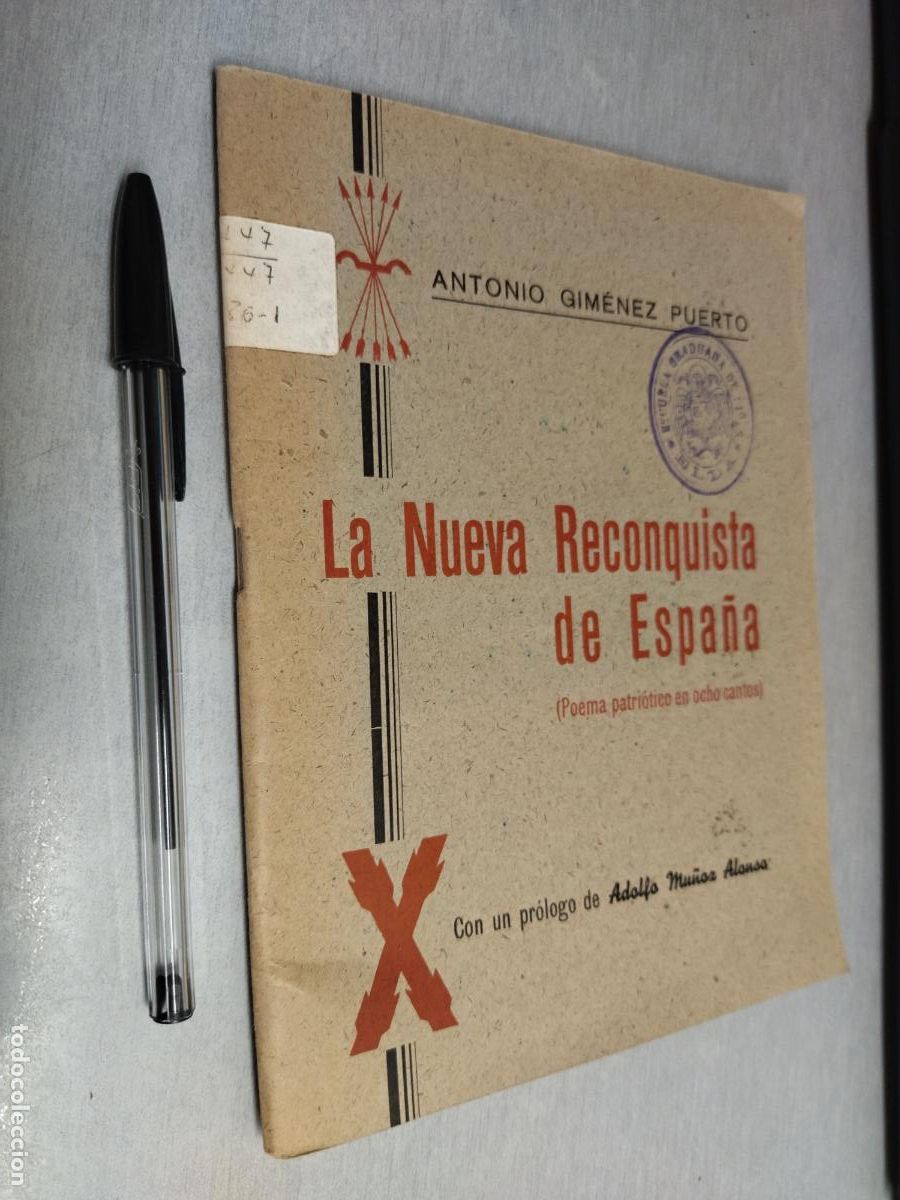 Gebrauchte B&uuml;cher: LA NUEVA RECONQUISTA DE ESPA&Ntilde;A (POEMA PATRI&Oacute;TICO EN OCHO CANTOS) / ANTONIO GIM&Eacute;NEZ PUERTO / 1939