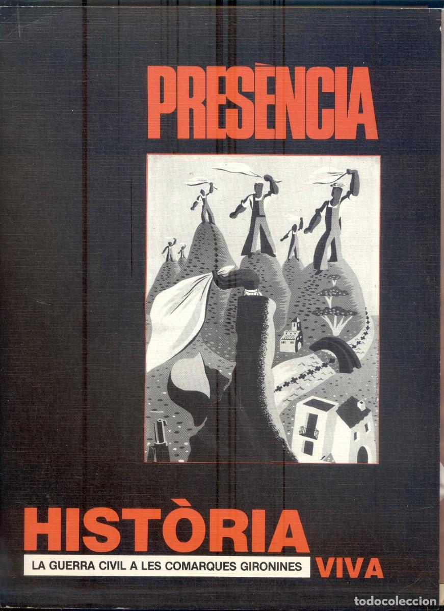 Gebrauchte B&uuml;cher: NUMULITE L1595 Pres&egrave;ncia Hist&ograve;ria viva La guerra civil a les comarques gironines (sin encuadernar)