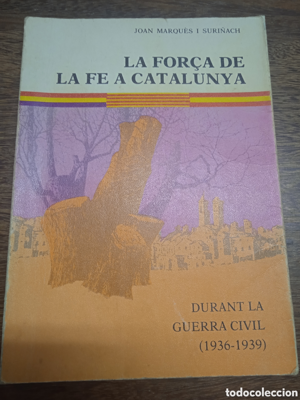 Second hand books: La for&ccedil;a de la fe a Catalunya Joan Marqu&egrave;s i Surinach