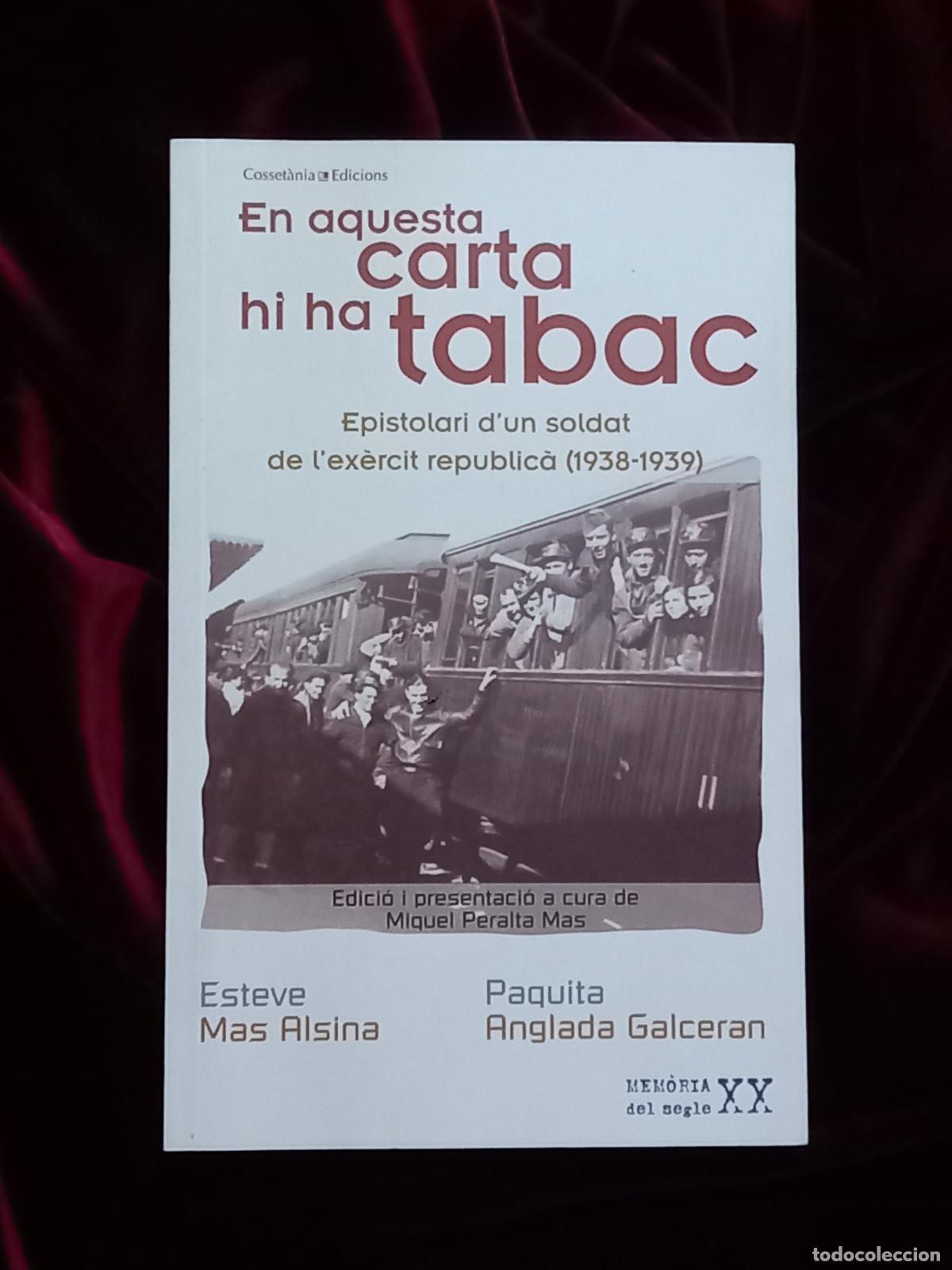 Second hand books: EN AQUESTA CARTA HI HA TABAC. Esteve Mas Alsina. Cosset&agrave;nia 2010