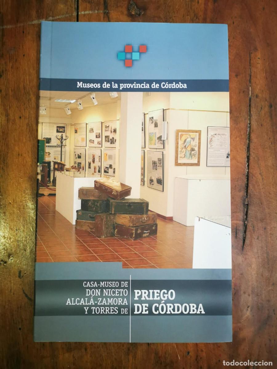 Libri di seconda mano: DUR&Aacute;N ALCAL&Aacute;, Francisco. Casa- Museo de Don Niceto Alcal&aacute;- Zamora y Torres de Priego de C&oacute;rdoba