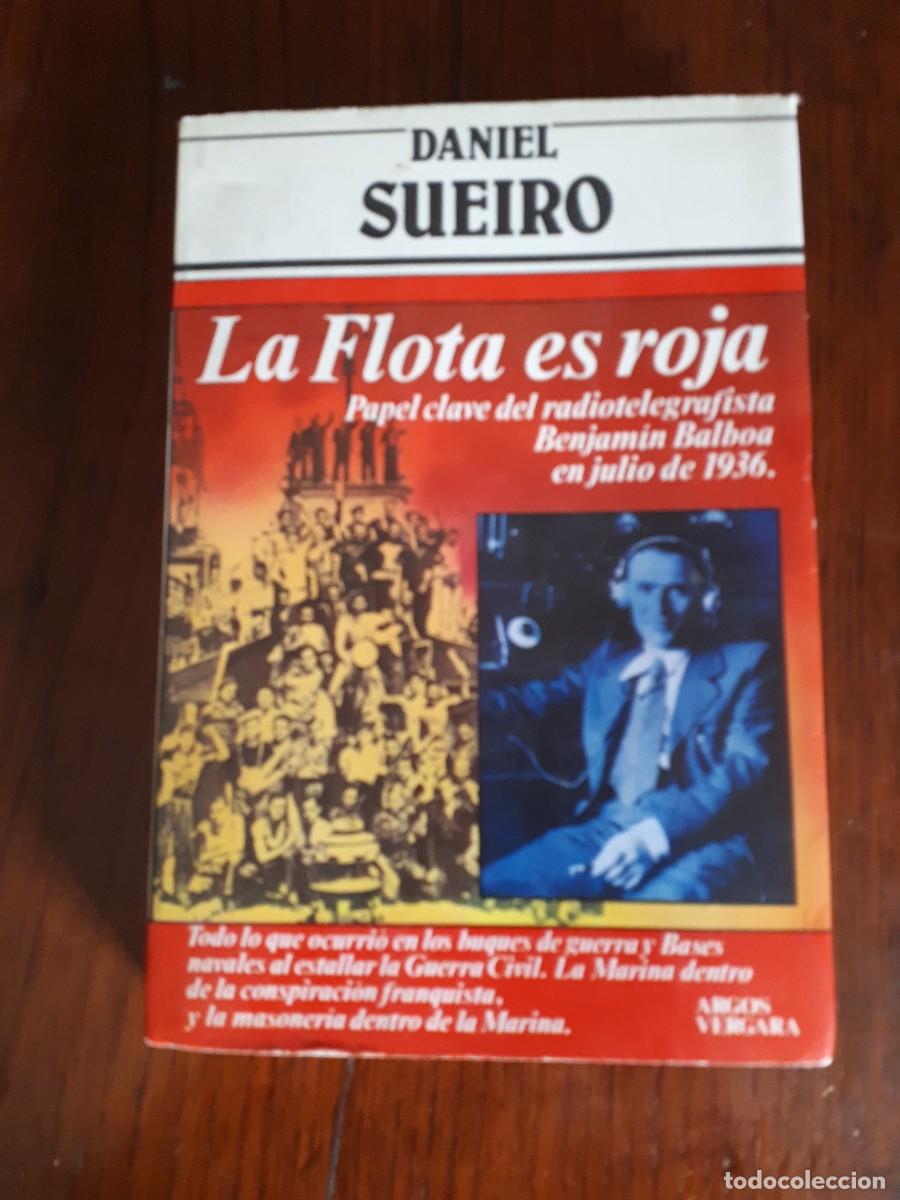 Second hand books: LA FLOTA ES ROJA.-DANIEL SUEIRO.