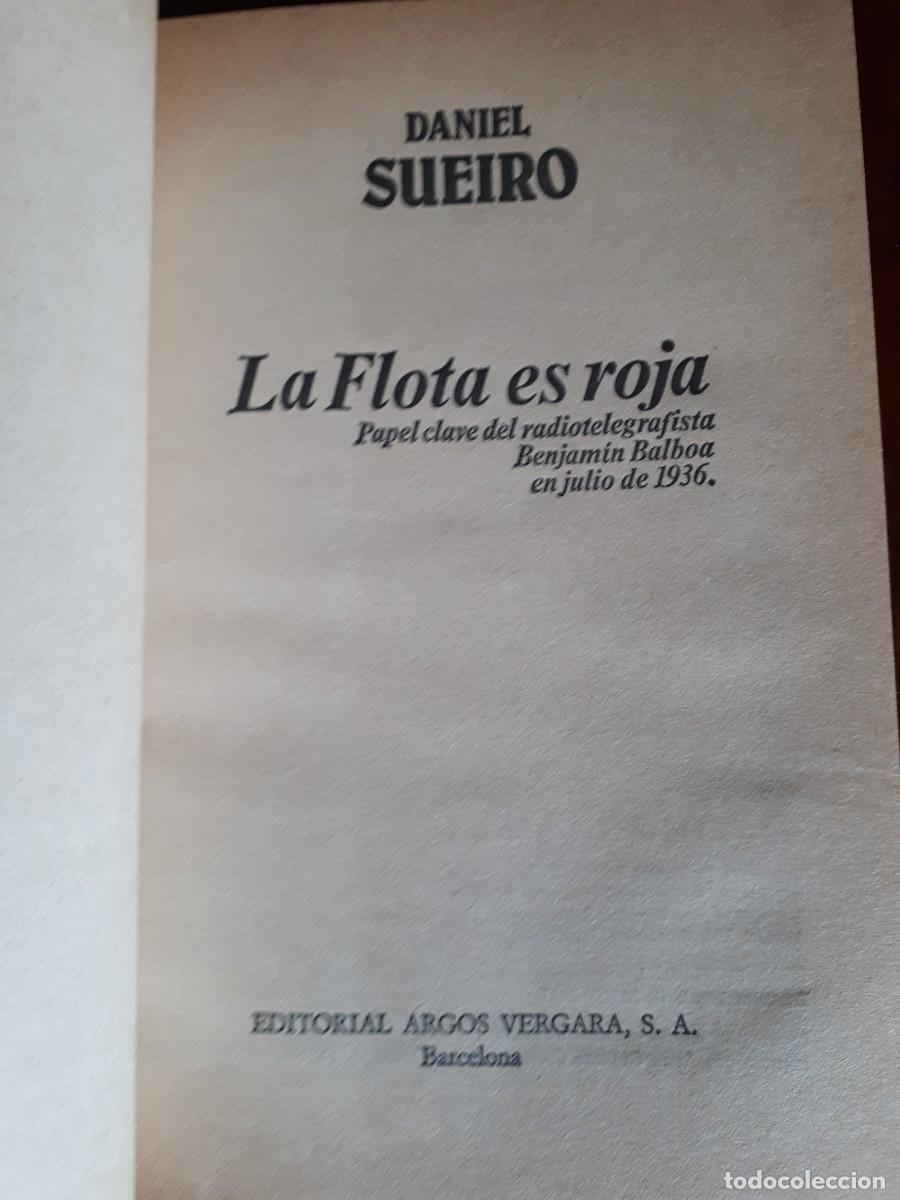 Libros de segunda mano: LA FLOTA ES ROJA.-DANIEL SUEIRO. - Foto 3