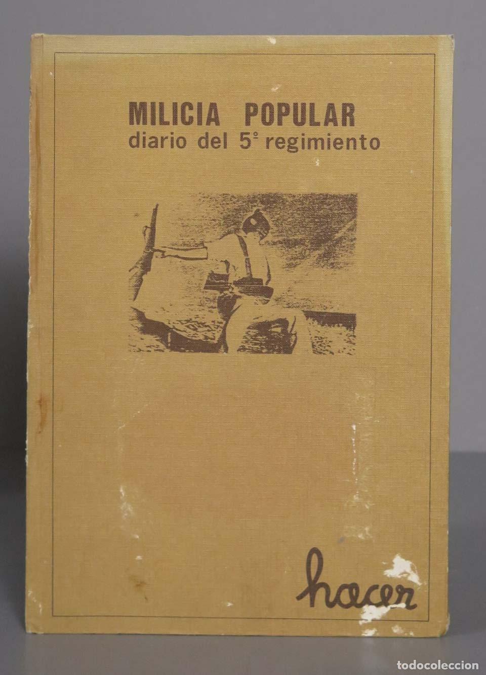 Libri di seconda mano: MILICIA POPULAR. DIARIO DEL 5 REGIMIENTO DE MILICIAS POPULARES. facsimil