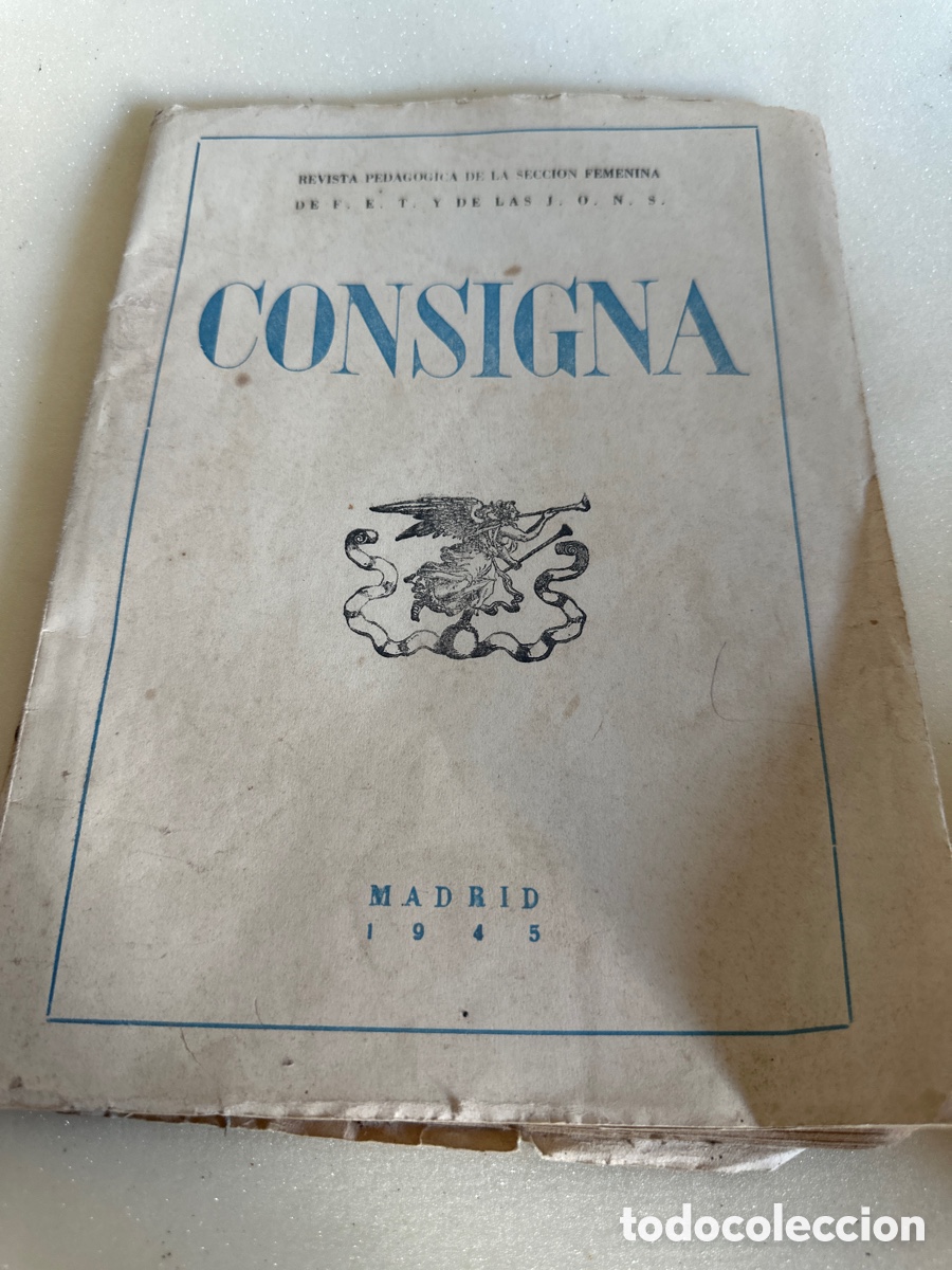 Libri di seconda mano: CONSIGNA - REVISTA PEDAGOGICA DE LA SECCION FEMENINA Madrid 1945