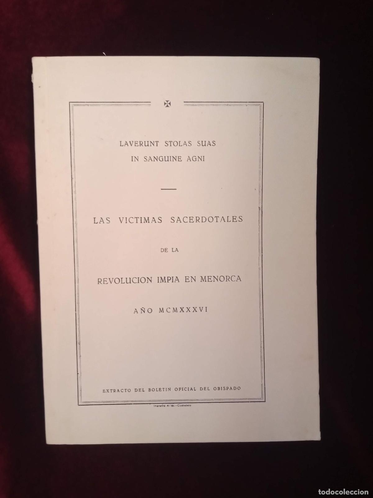 Second hand books: LAS V&Iacute;CTIMAS SACERDOTALES DE LA REVOLUCI&Oacute;N IMPIA EN MENORCA A&Ntilde;O 1936. . G.S. 1990