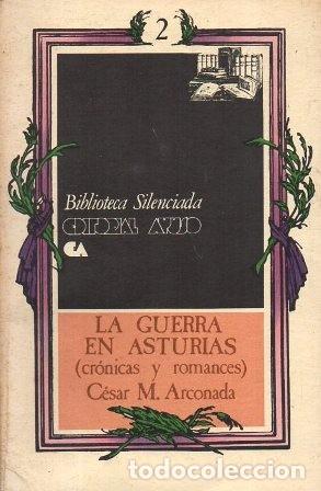 Second hand books: LA GUERRA EN ASTURIAS (CRONICAS Y ROMANCES) - M. ARCONADA, CESAR - A-GCV-2500