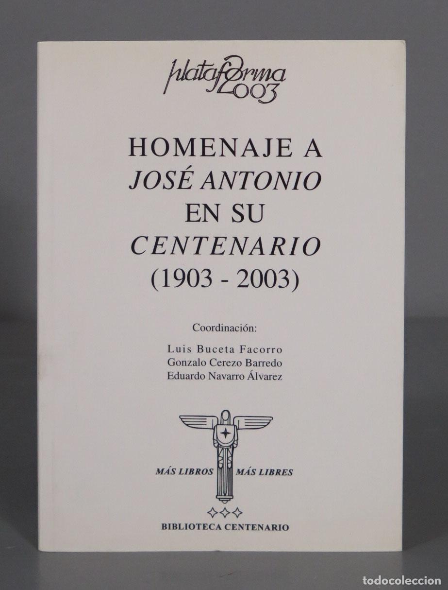 Second hand books: Homenaje a Jos&eacute; Antonio en su centenario (1903-2003). Eduardo Navarro Alvarez