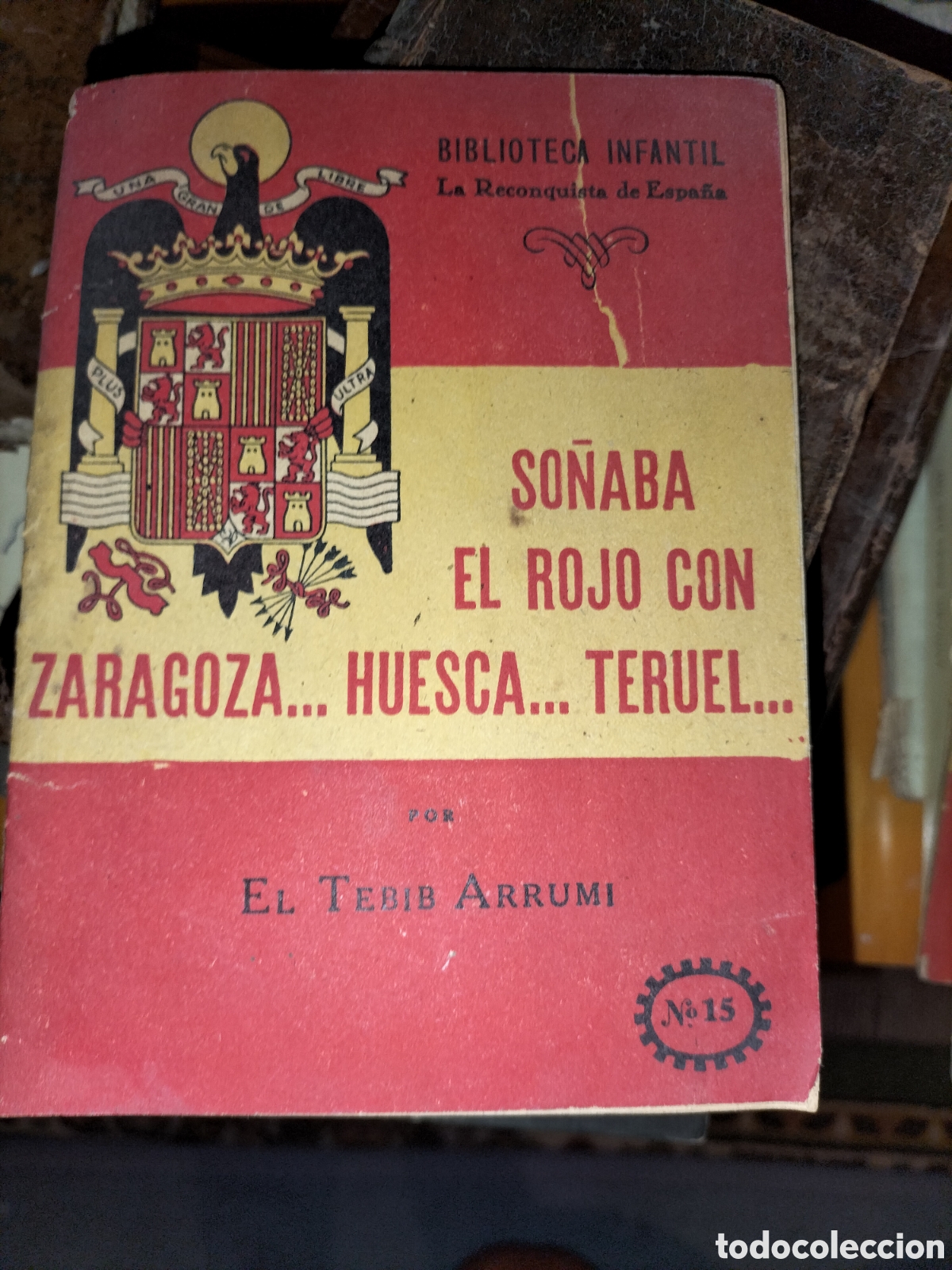 Second hand books: So&ntilde;aba el rojo con Zaragoza, Huesca. Teruel.