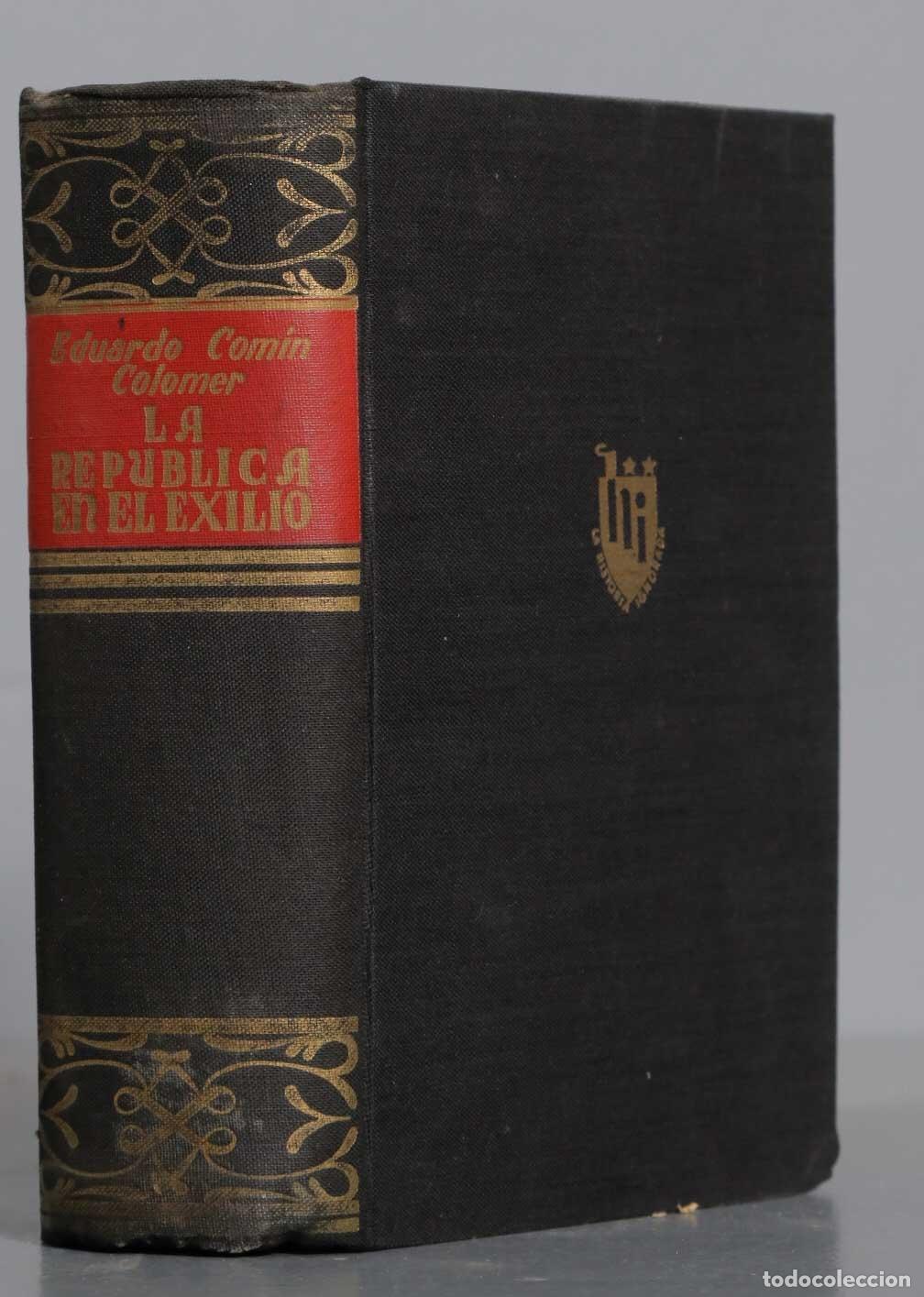 Libros de segunda mano: La Rep&uacute;blica en el exilio, Com&iacute;n Colomer - Foto 1