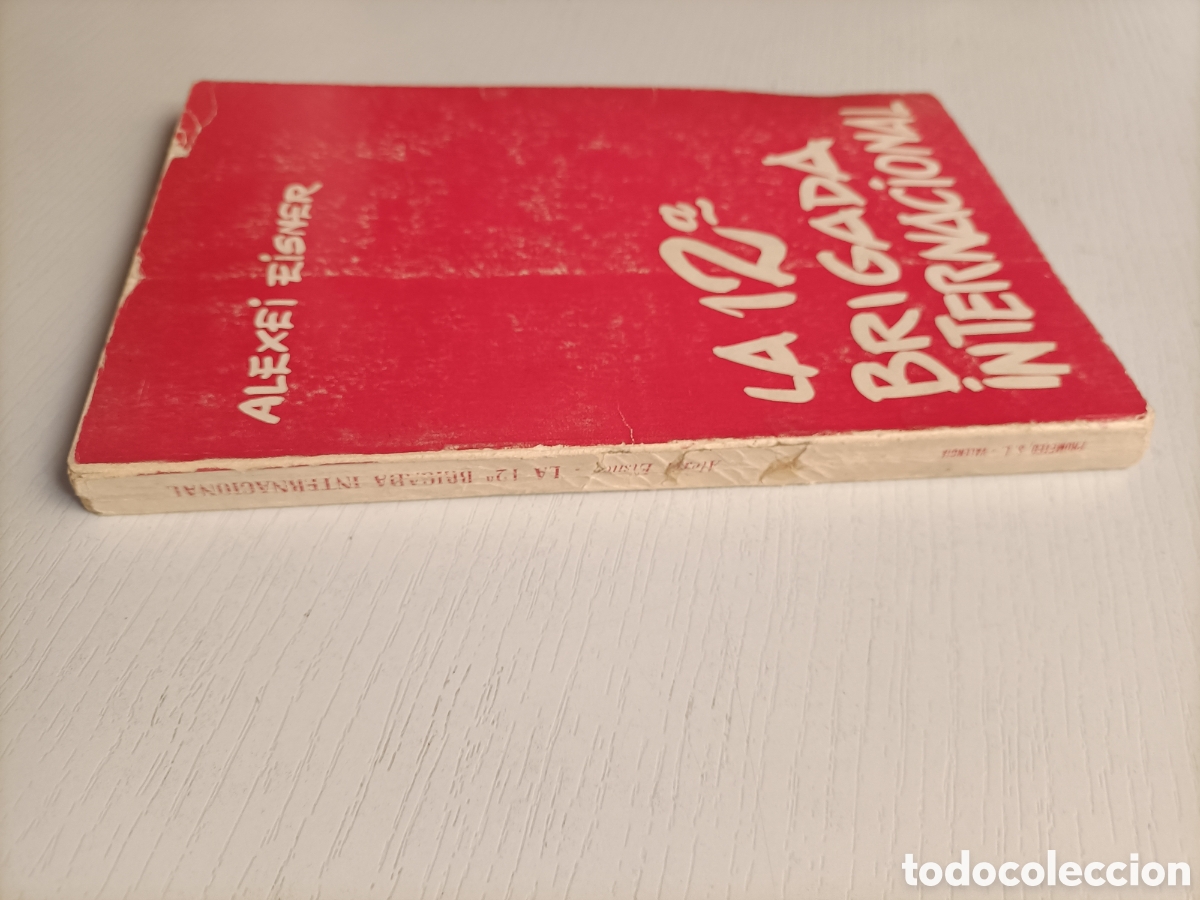 Libros de segunda mano: La 12 brigada Internacional Alexei Eisner . Defectos - Foto 3