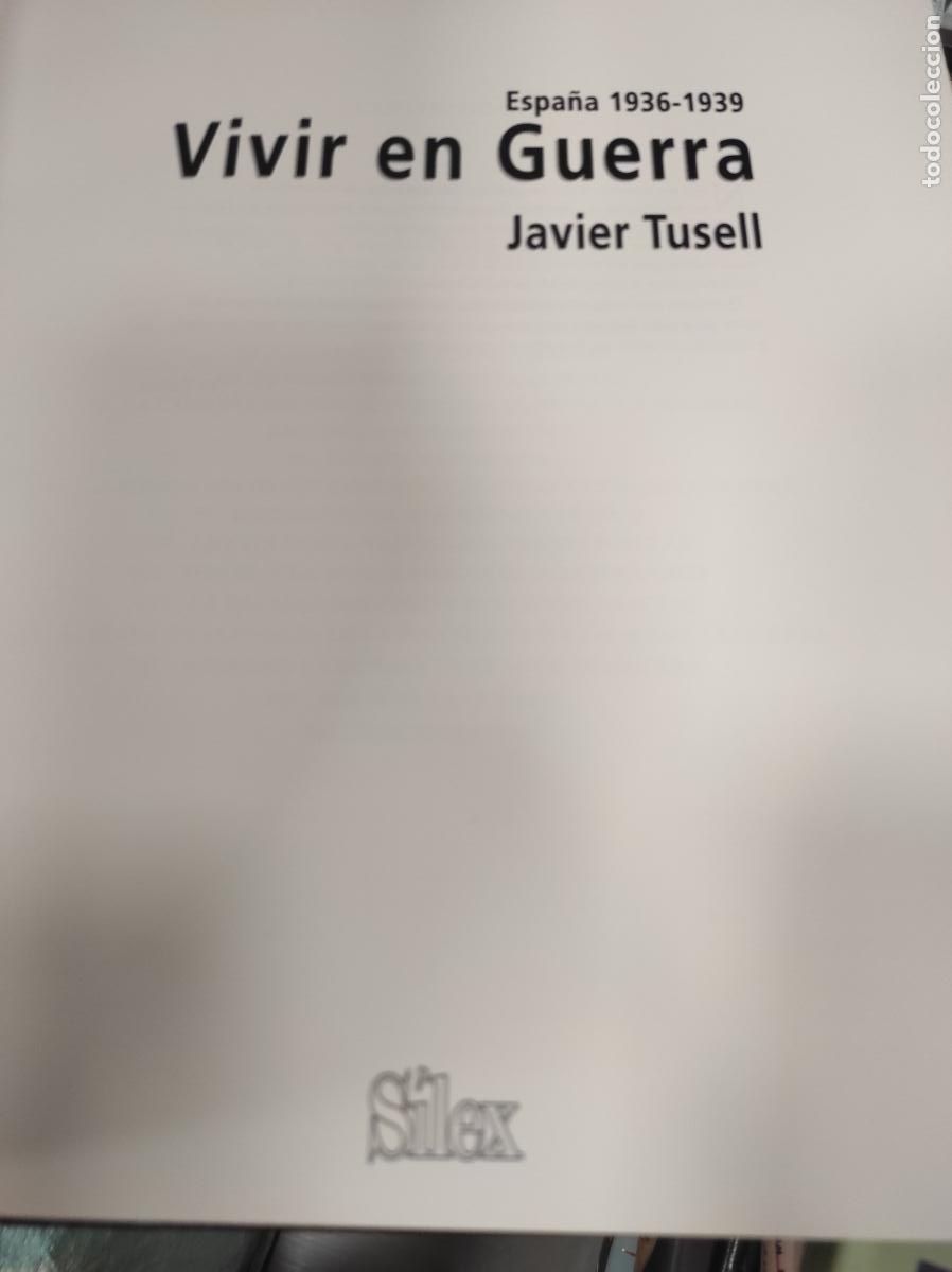 Libros de segunda mano: VIVIR EN GUERRA. Javier Tusell. - Foto 2