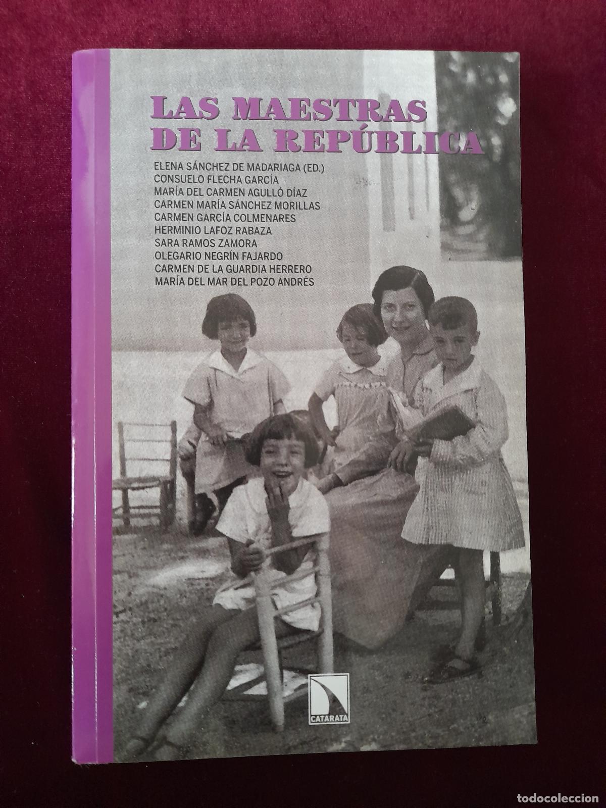 Libri di seconda mano: LAS MAESTRAS DE LA REP&Uacute;BLICA. AA. VV.. Catarata 2012