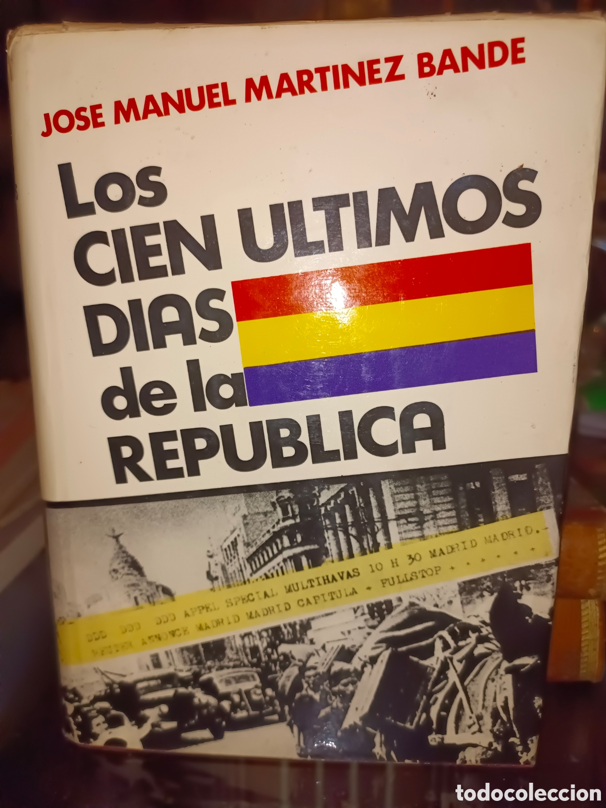 Libri di seconda mano: Los cien &uacute;ltimos d&iacute;as de la Republica
