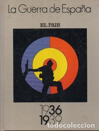 Libri di seconda mano: EL PAIS LA GUERRA DE ESPA&Ntilde;A 1936 - 1939 - A-GCV-2514