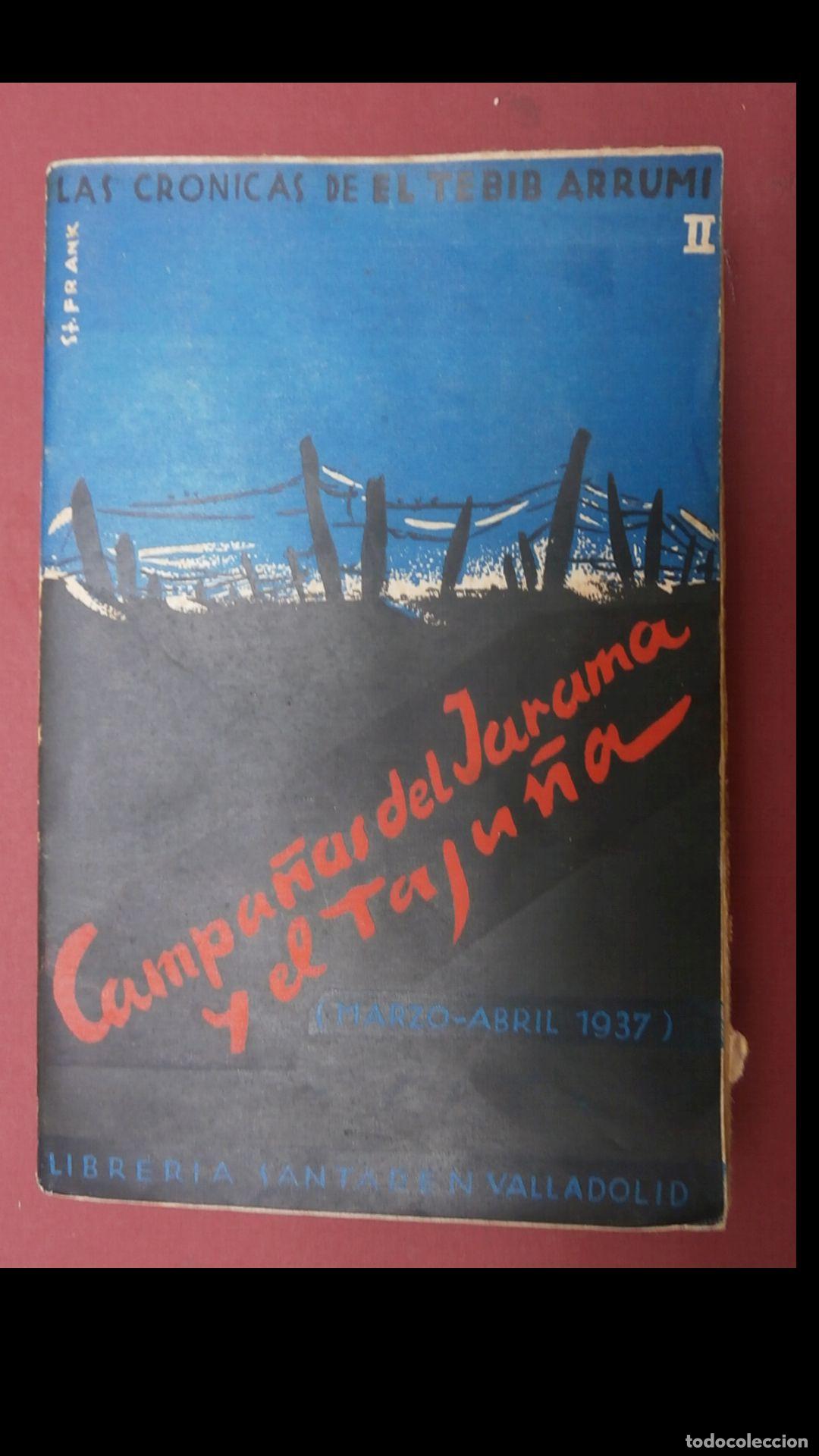 Libri di seconda mano: Campa&ntilde;as del Jarama y el Taju&ntilde;a. (Marzo- Abril 1937. El Tebib Arrumi, N&ordm;. II