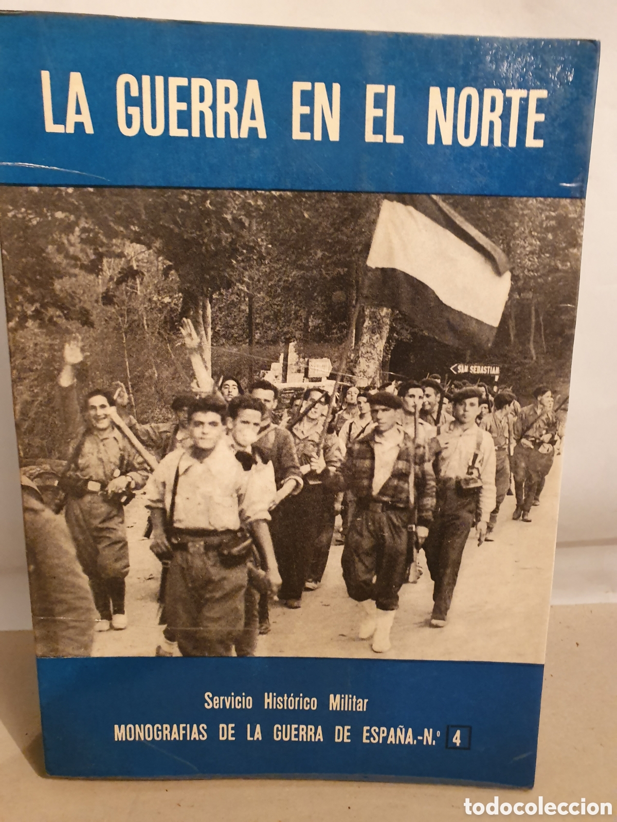 Libri di seconda mano: LA.GUERRA EN EL NORTE. SERVICIO HISTORICO NACIONA. MADRID 1969.
