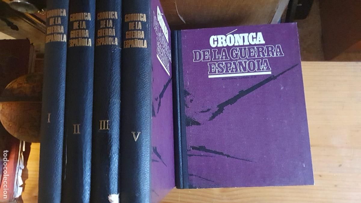 Second hand books: Cr&oacute;nica de la Guerra Espa&ntilde;ola No Acta para irreconciliables en V Tomos