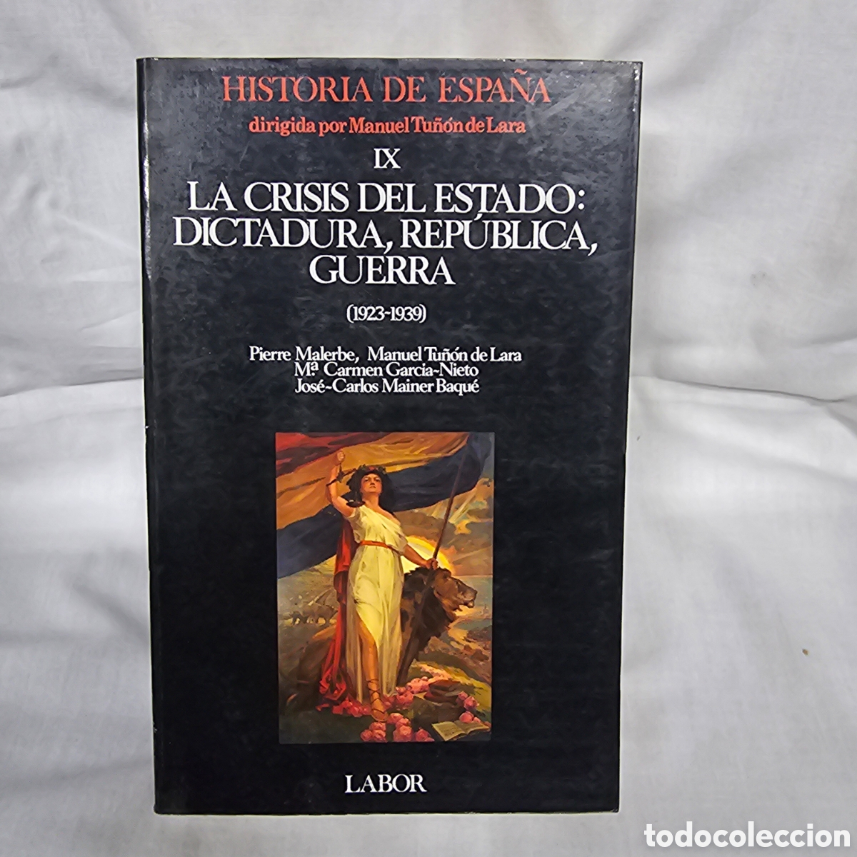 Gebrauchte B&uuml;cher: LA CRISIS DEL ESTADO: DICTADURA, REP&Uacute;BLICA, GUERRA (1923-1939)