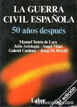 Gebrauchte B&uuml;cher: LA GUERRA CIVIL ESPA&Ntilde;OLA 50 A&Ntilde;OS DESPUES - A-GCV-2520
