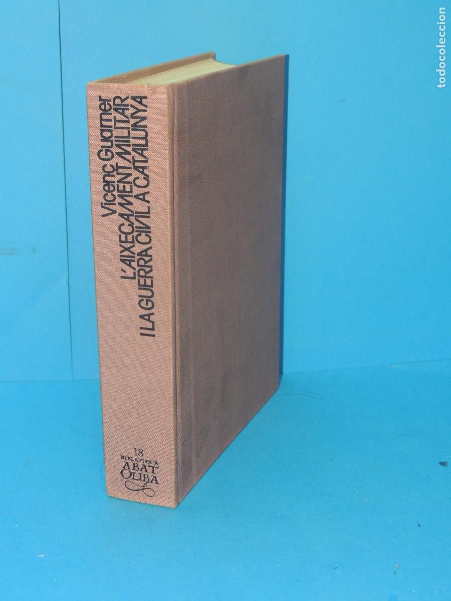 Gebrauchte B&uuml;cher: L'Aixecament Militar i la Guerra Civil a Catalunya .- Vicen&ccedil; Guarner