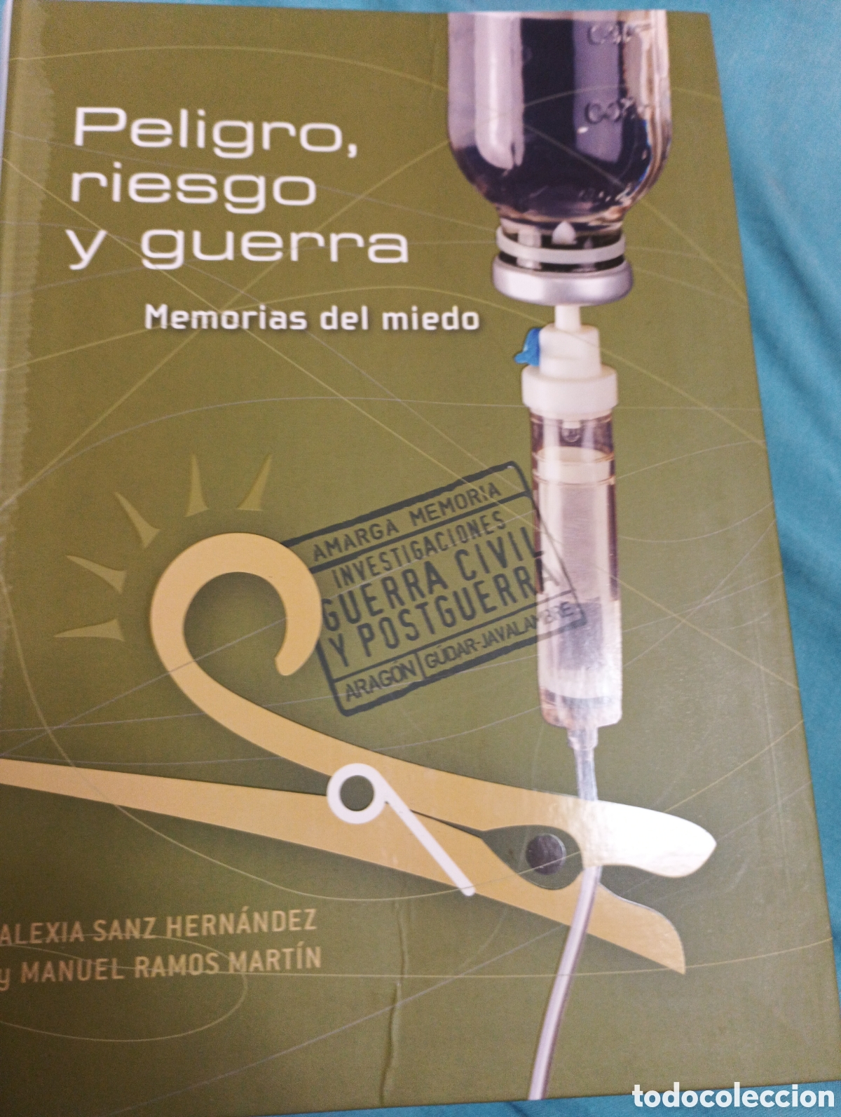 Libros de segunda mano: Peligro, riesgo y guerra memorias del miedo Alexia Sanz Hern&aacute;ndez y Manuel Ramos Mart&iacute;n
