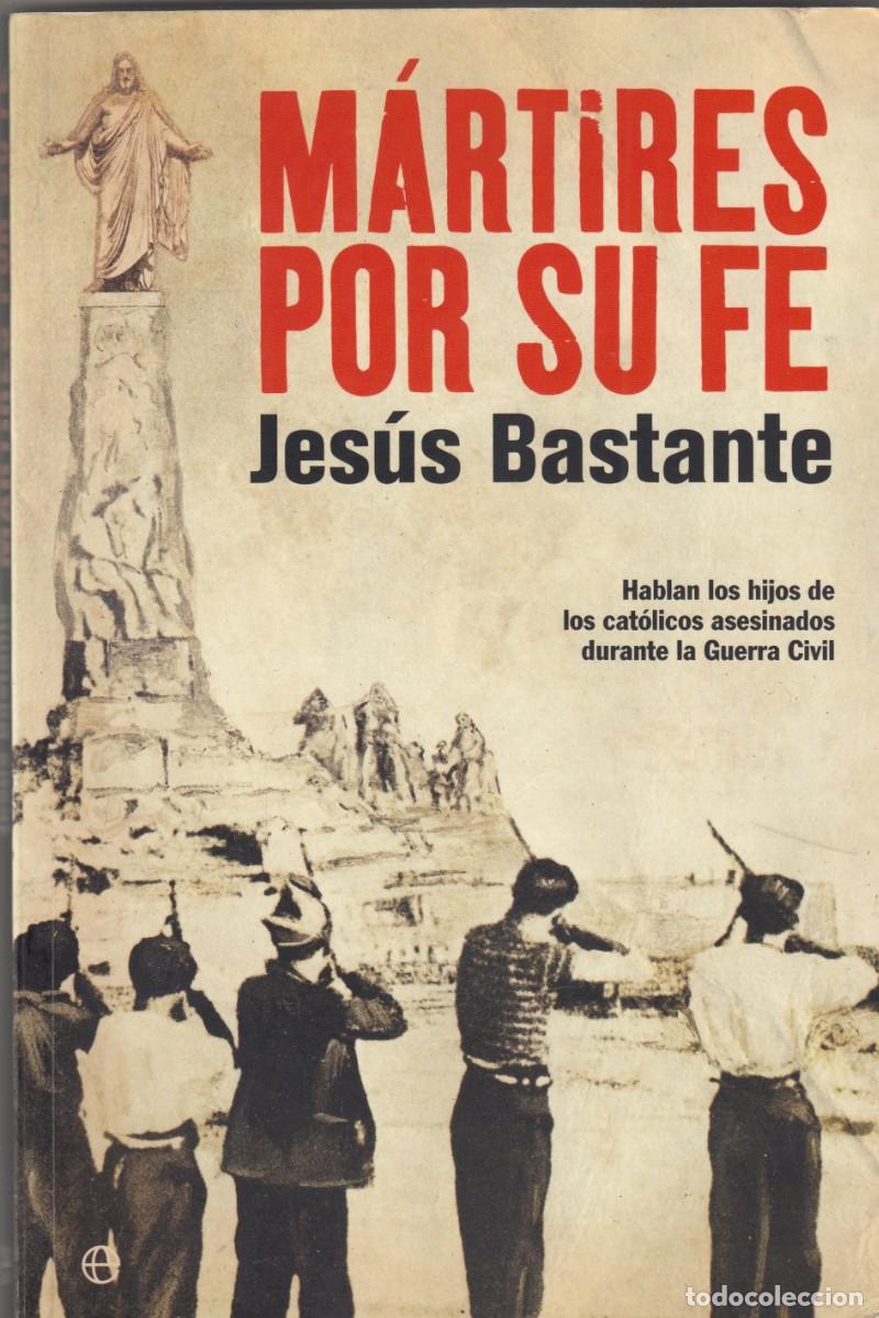 Second hand books: M&Aacute;RTIRES DE SU FE. JES&Uacute;S BASTANTE. SCW. ADG