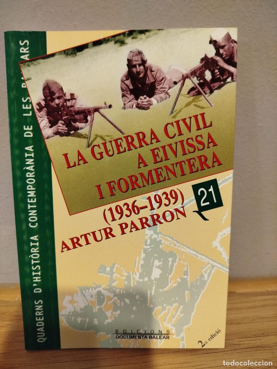 Second hand books: La guerra civil a Eivissa i Formentera (1936-1939). Artur Parron
