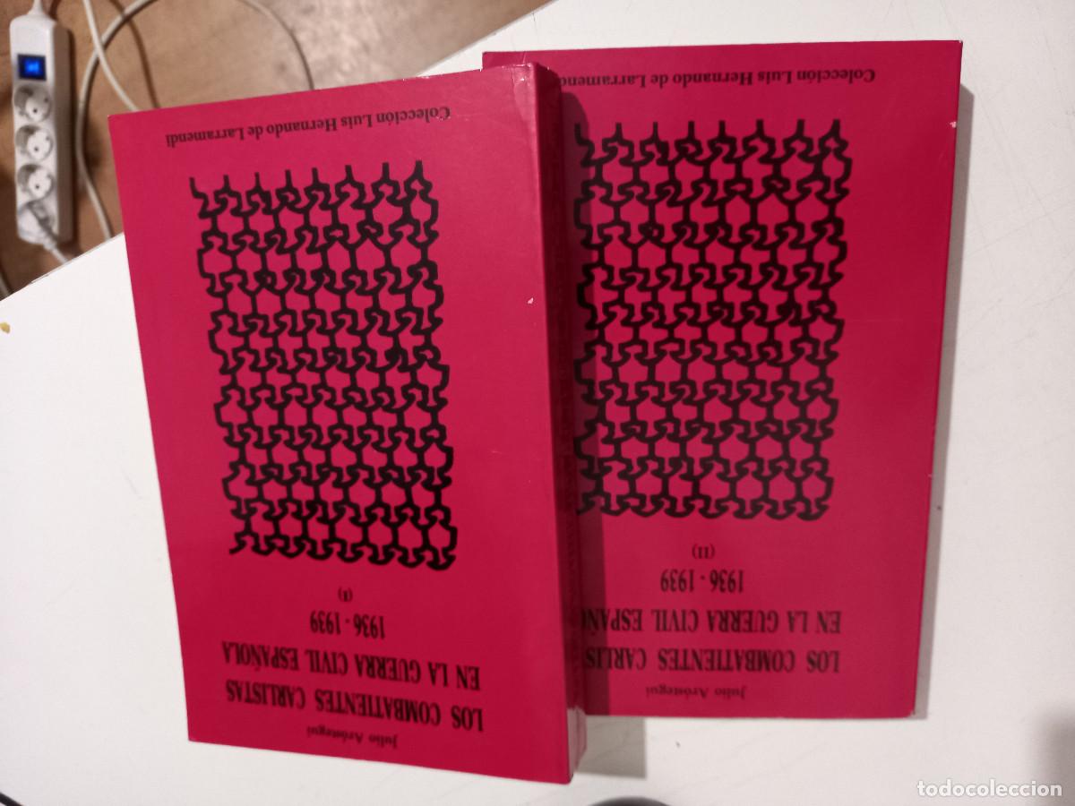 Libri di seconda mano: Los Combatientes Carlistas en LA Guerra Civil Espa&ntilde;ola 1936-1939, Dos tomos