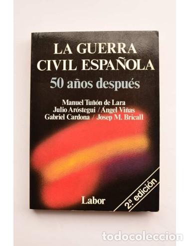 Libri di seconda mano: La Guerra Civil espa&ntilde;ola , 50 a&ntilde;os despu&eacute;s - AUTORES VARIOS
