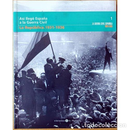 Libros de segunda mano: ASI LLEGO ESPA&Ntilde;A a la GUERRA CIVIL. LA REPUBLICA 1931-1936. N&ordm; 1 - VARIOS AUTORES - Sin Especificar