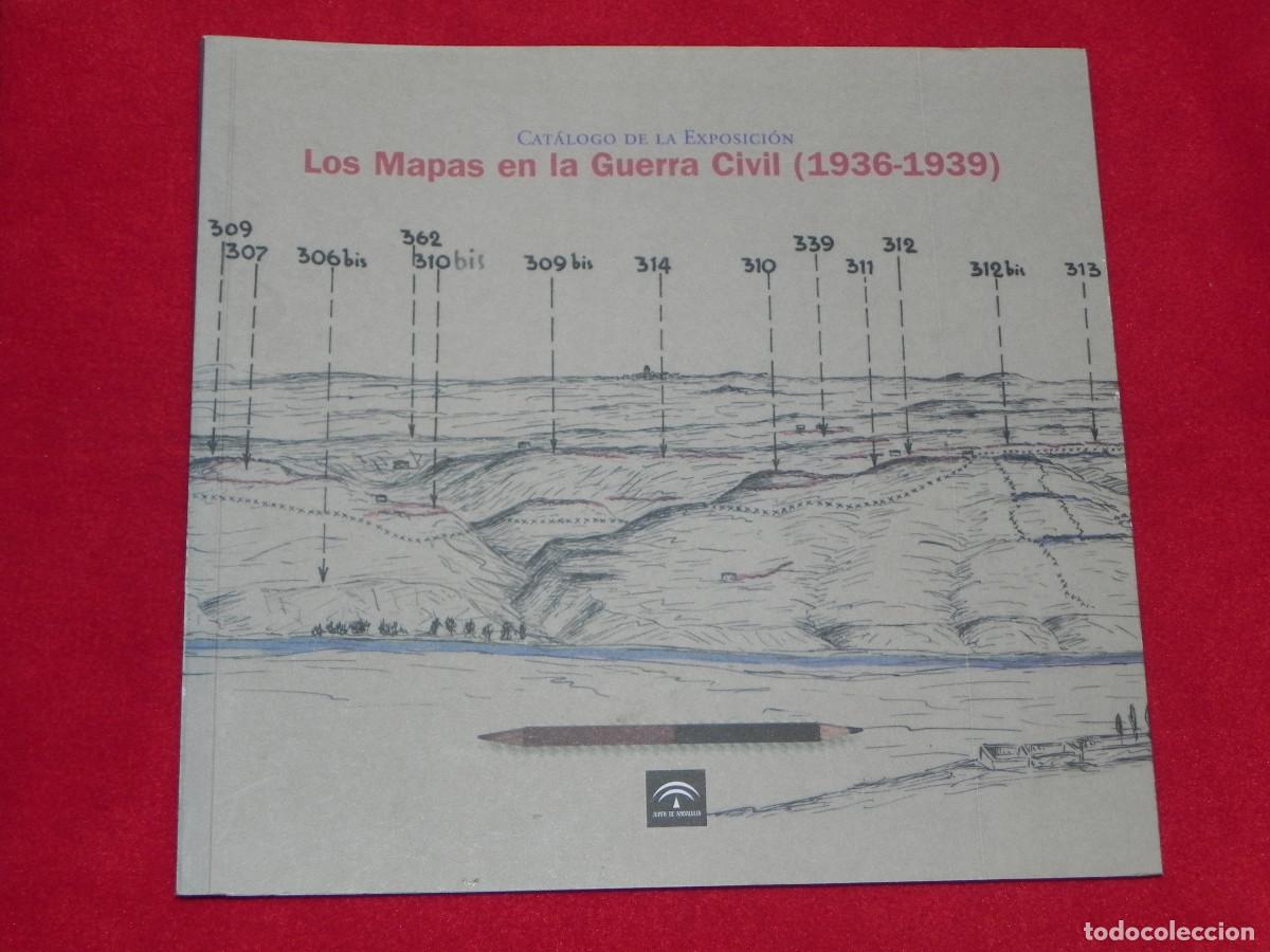 Libri di seconda mano: Los Mapas de la Guerra Civil (1936 - 1939) - Junta de Andaluc&iacute;a, 2007