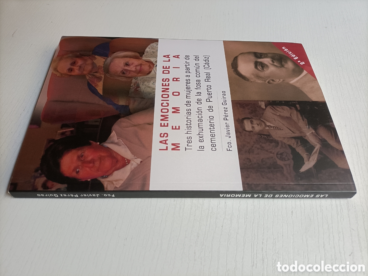 Second hand books: Las emociones de la memoria. Su historia mujeres es sumaci&oacute;n fosa com&uacute;n Puerto Real C&aacute;diz