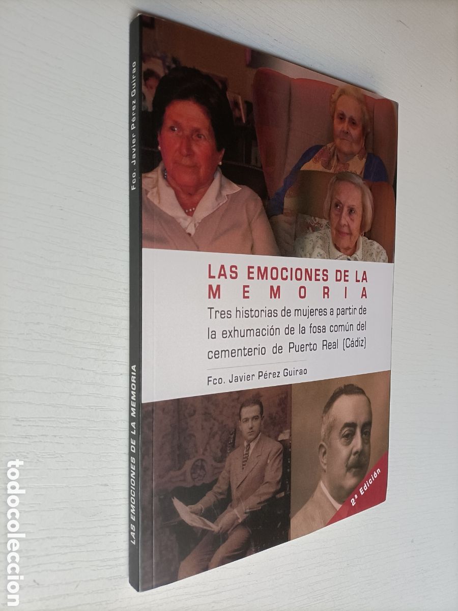 Gebrauchte B&uuml;cher: Las emociones de la memoria. Su historia mujeres es sumaci&oacute;n fosa com&uacute;n Puerto Real C&aacute;diz
