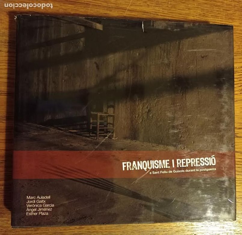 Second hand books: FRANQUISME I REPRESSI&Oacute; A SANT FELIU DE GU&Iacute;XOLS DURANT POSTGUERRA 2007 COL-LECCI&Oacute; ESTUDIS GUIXOLENCS