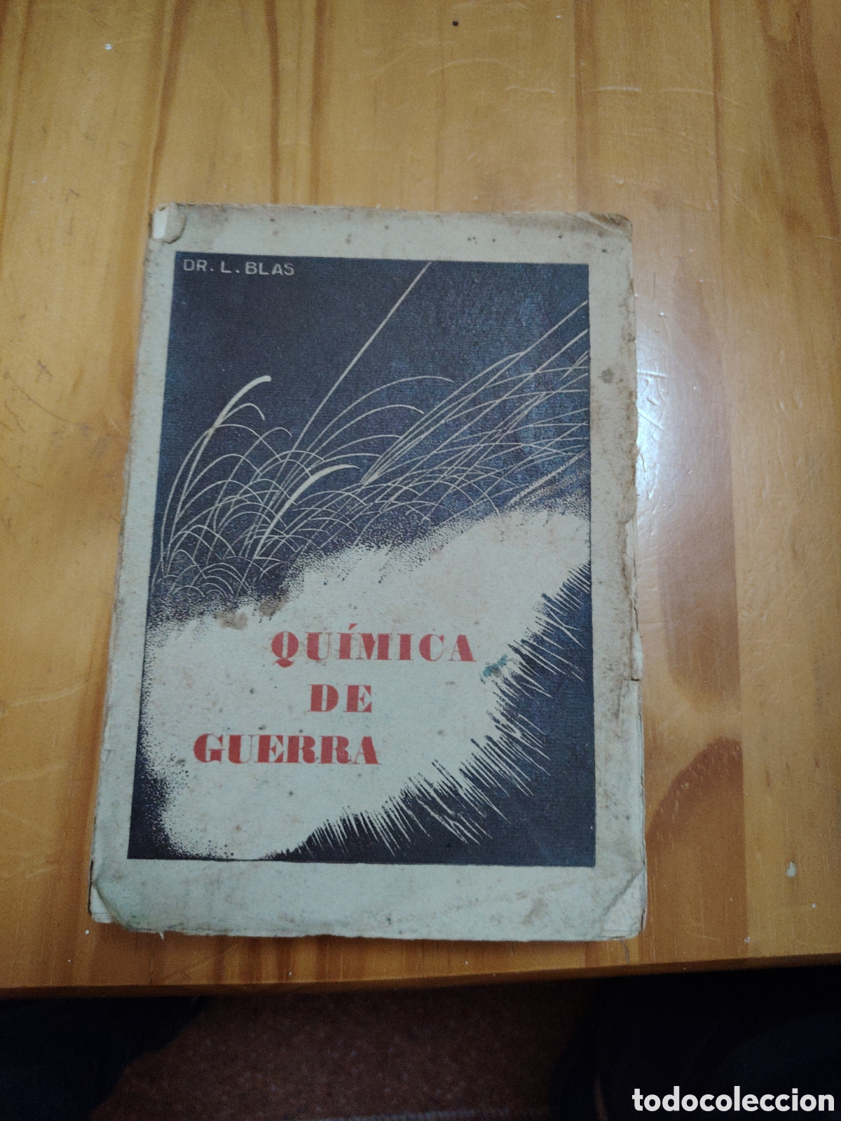 Second hand books: Qu&iacute;mica de guerra. Dr L. Blas