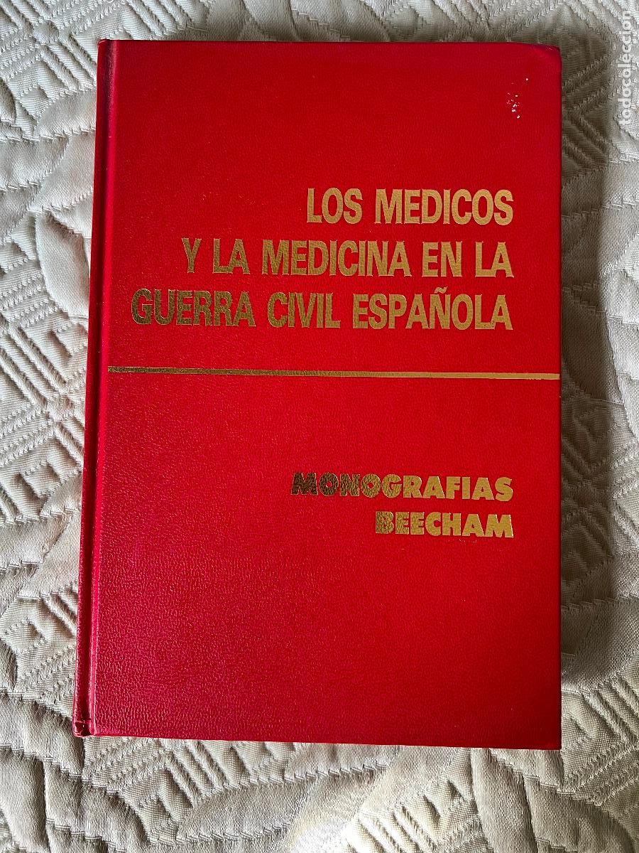 Second hand books: Los medicos Y la medicina en la guerra civil espa&ntilde;ola