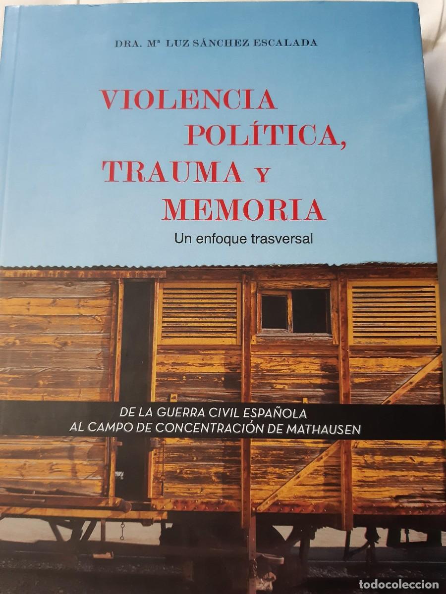 Second hand books: Violencia pol&iacute;tica trauma y memoria Guerra Civil Espa&ntilde;ola Maria Luz Sanchez Escalada