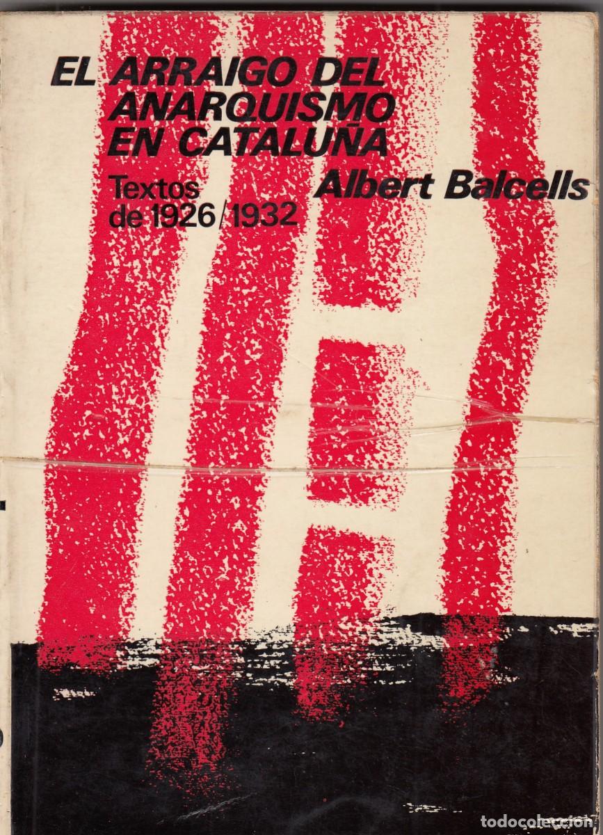 Second hand books: EL ARRAIGO DEL ANARQUISMO EN CATALU&Ntilde;A.1926-1932. BALCELLS. ADH