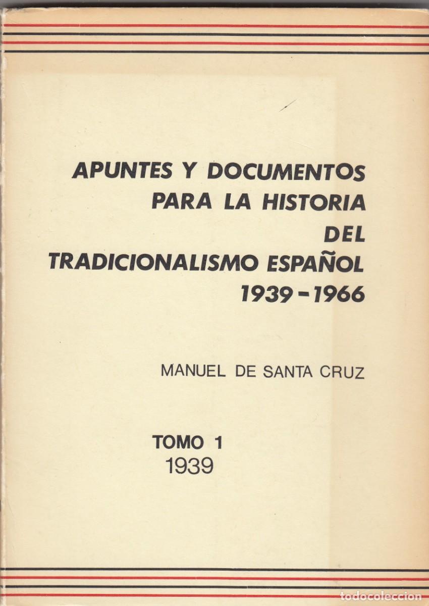 Gebrauchte B&uuml;cher: APUNTES Y DOCUMENTOS PARA LA HISTORIA DEL TRADICIONALISMO ESPA&Ntilde;OL.TOMO I. 1939. ADJ